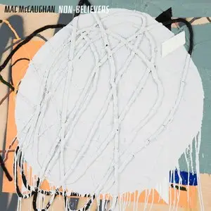 Mac McCaughan - Non-Believers (2015)