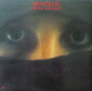 Vangelis - Opera Sauvage - 1979 (24/96 Vinyl Rip)