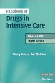 Handbook of Drugs in Intensive Care: An A-Z Guide (4th Edition)