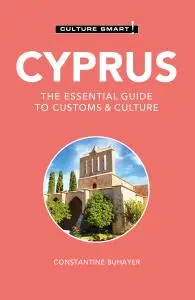 Cyprus: Culture Smart!: The Essential Guide to Customs & Culture (Culture Smart!)