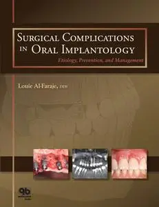 «Surgical Complications in Oral Implantology» by Louie Al-Faraje