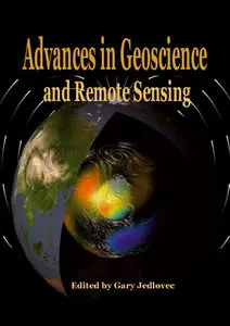 "Advances in Geoscience and Remote Sensing" ed. by Gary Jedlovec (Repost)