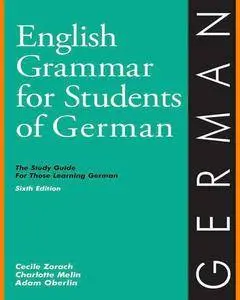 ENGLISH COURSE • English Grammar for Students of German • Sixth Edition (2014)
