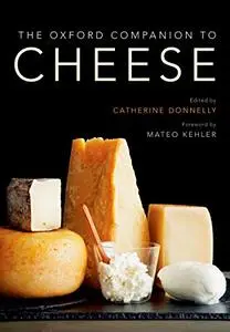 The Oxford Companion to Cheese (Repost)