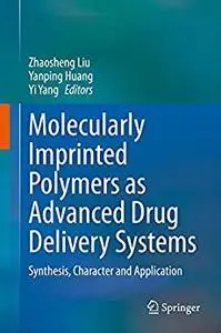 Molecularly Imprinted Polymers as Advanced Drug Delivery Systems