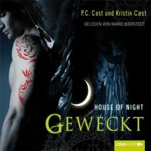 P.C. Cast & Kristin Cast - House Of Night - Band 8 - Geweckt (Re-Upload)