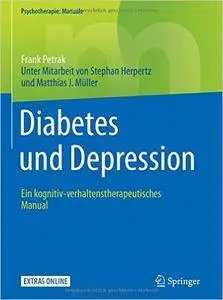 Diabetes und Depression: Ein kognitiv-verhaltenstherapeutisches Manual