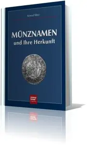 MUNZNAMEN und Ihre Herkunft