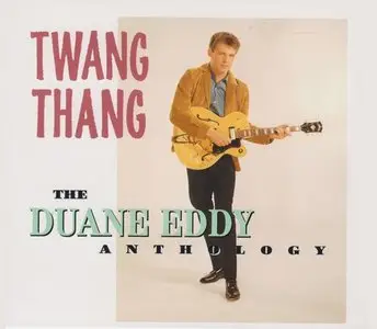 Duane Eddy - Twang Thang: The Anthology (1993)