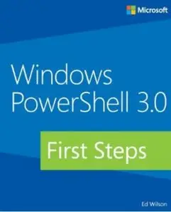 Windows PowerShell 3.0 First Steps (Repost)