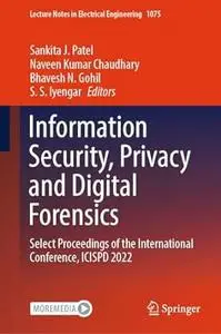 Information Security, Privacy and Digital Forensics