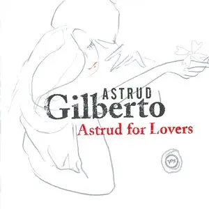 Astrud Gilberto - Astrud For Lovers (2004) {Verve}