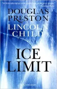 Douglas Preston & Lincoln Child - Ice Limit (Repost)