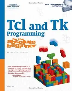 Tcl and Tk Programming for the Absolute Beginner (Repost)