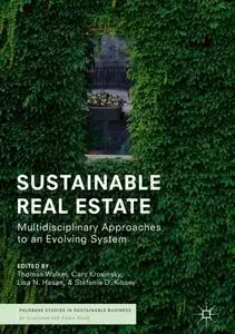 Sustainable Real Estate: Multidisciplinary Approaches to an Evolving System (Repost)