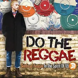 VA - Do the Reggae Skinhead Reggae in the Spirit of '69 (2019)