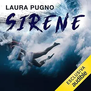 «Sirene» by Laura Pugno