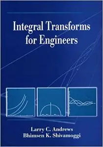 Integral Transforms for Engineers