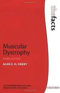 Muscular Dystrophy (The Facts Series)