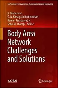 Body Area Network Challenges and Solutions