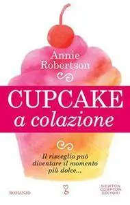 Annie Robertson - Cupcake a colazione