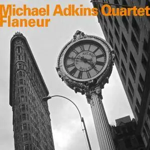 Michael Adkins Quartet - Flaneur (2018) {Hat Hut Records hatOLOGY 745 Official Digital Download}