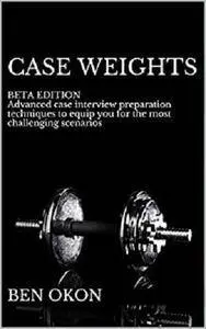 Case Weights [Kindle Edition]