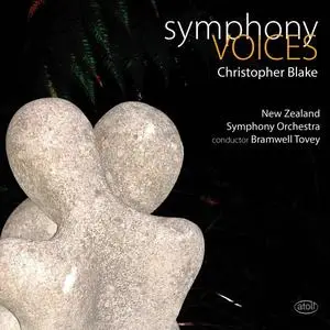 New Zealand Symphony Orchestra & Bramwell Tovey - Christopher Blake: Symphony - Voices (Live) (2019)