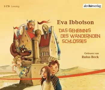 Eva Ibbotson - Das Geheimnis des wandernden Schlosses