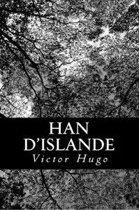 Victor Hugo, "Han d'Islande"