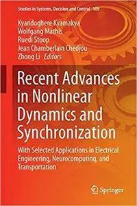 Recent Advances in Nonlinear Dynamics and Synchronization