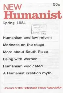 New Humanist - Spring 1981