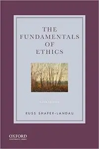 The Fundamentals of Ethics, 5th Edition