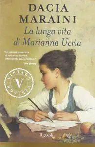 Dacia Maraini - La lunga vita di Marianna Ucrìa