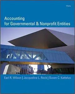 Accounting for Governmental and Nonprofit Entities 15th Edition