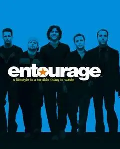 «Entourage: A Lifestyle Is a Terrible Thing to Waste» by HBO