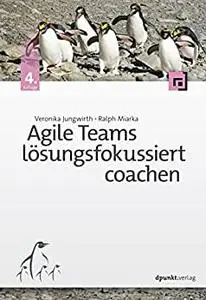 Agile Teams lösungsfokussiert coachen