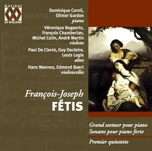 Dominique Cornil, Olivier Gardon - François-Joseph Fétis: Sextuor, Sonates, Quintette (2004)