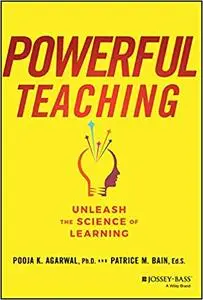 Powerful Teaching: Unleash the Science of Learning