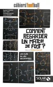 Comment regarder un match de foot ? - Collectif