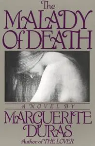 «The Malady of Death» by Marguerite Duras