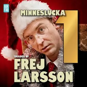 «Shades of Frej - Minneslucka 1» by Frej Larsson,Jakob Nilsson