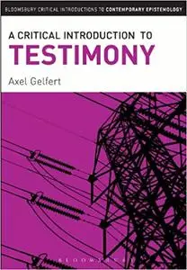 A Critical Introduction to Testimony