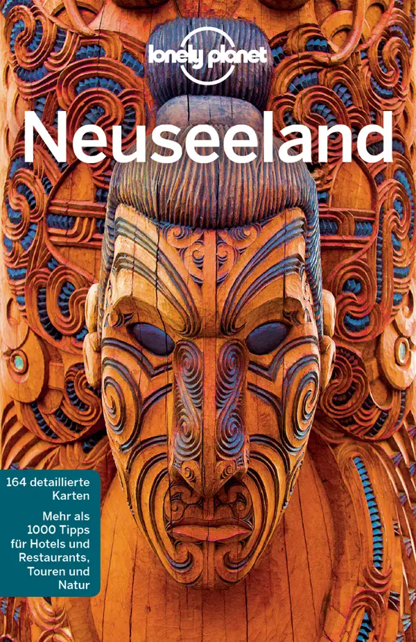 Lonely Planet Reiseführer Neuseeland: Mit praktischem Kartendownload (Lonely Planet Reiseführer E-Book)