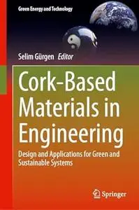 Cork-Based Materials in Engineering