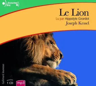 Joseph Kessel, "Le lion"