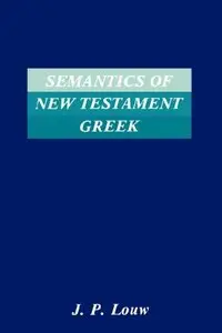 Semantics of New Testament Greek (Repost)