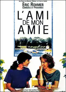 Comédies et proverbes : L'Ami de mon amie - Eric Rohmer (1987)