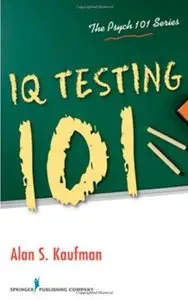 IQ Testing 101 [Repost]
