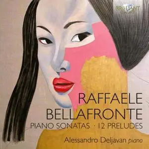 Alessandro Deljavan - Bellafronte: Piano Sonatas, 12 Preludes (2022) [Official Digital Download]